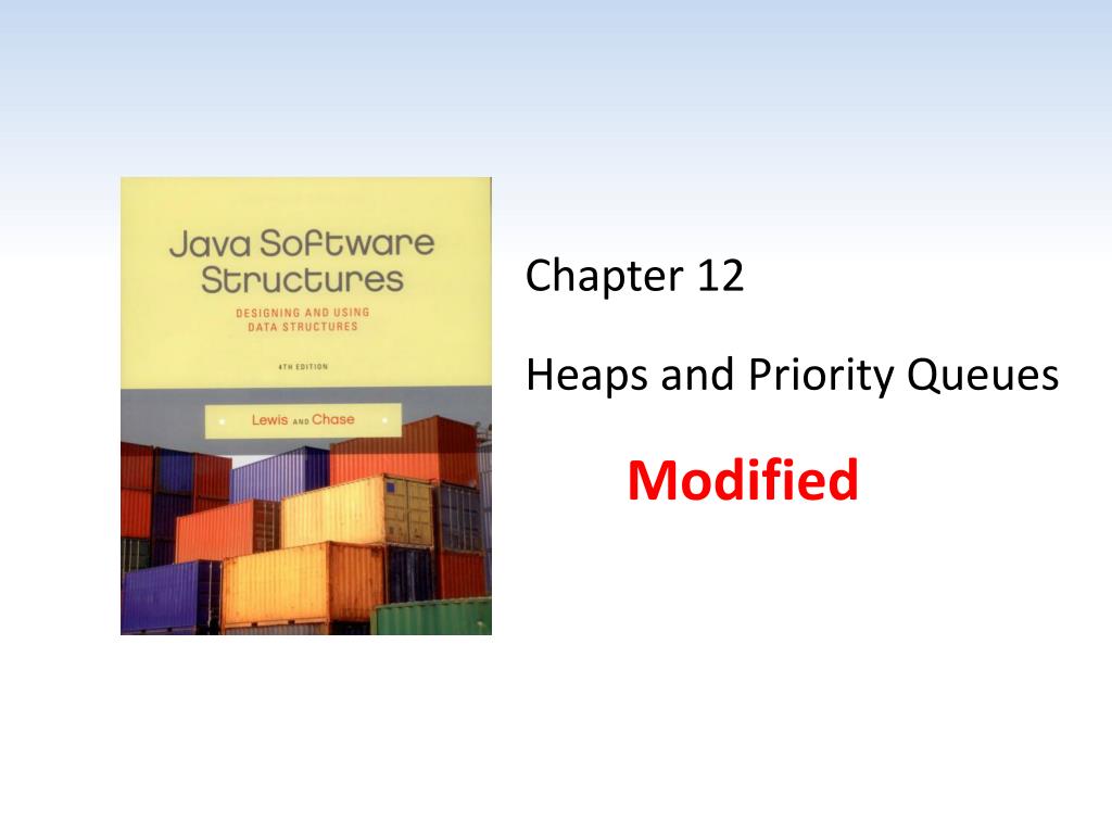 PPT - Chapter 12 Heaps and Priority Queues PowerPoint Presentation ...