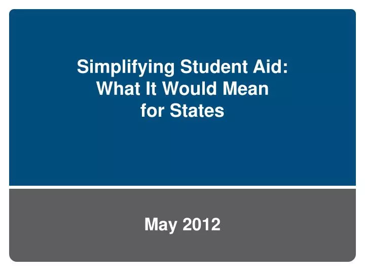 simplifying student aid what it would mean for states