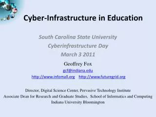 Cyber-Infrastructure in Education