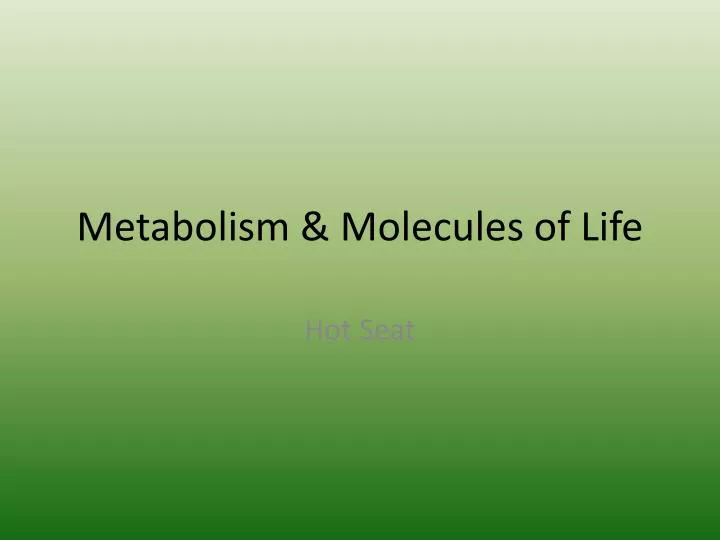 metabolism molecules of life
