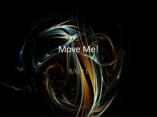 Move Me!