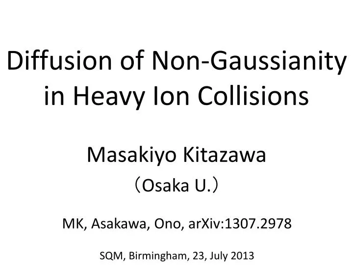 diffusion of non gaussianity in heavy ion collisions