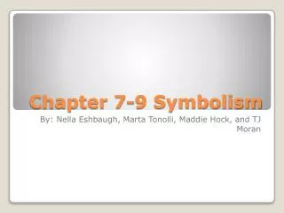 Chapter 7-9 Symbolism