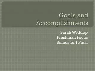 Goals and Accomplishments