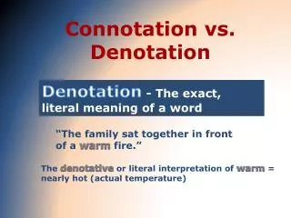 Connotation vs. Denotation