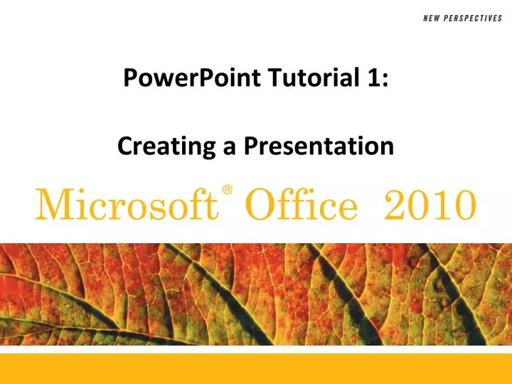 powerpoint tutorial 1 creating a presentation