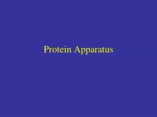 Protein Apparatus