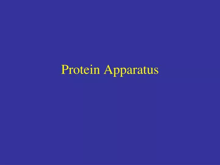 protein apparatus