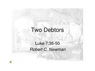 Two Debtors