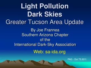 Light Pollution D ark Skies Greater T ucson Area Update
