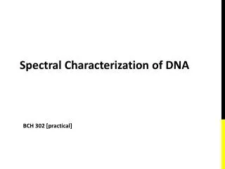 Spectral Characterization of DNA