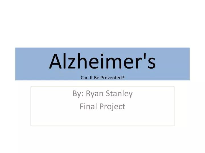 alzheimer s can it be prevented