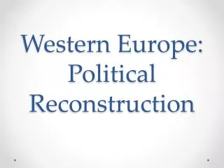 Western Europe: Political Reconstruction