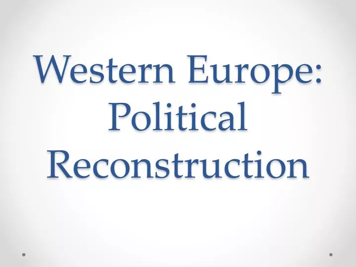 western europe political reconstruction