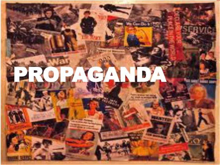 PPT - Propaganda PowerPoint Presentation, Free Download - ID:2232736