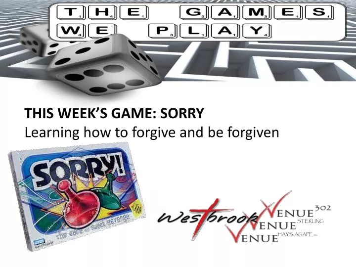 this week s game sorry learning how to forgive and be forgiven