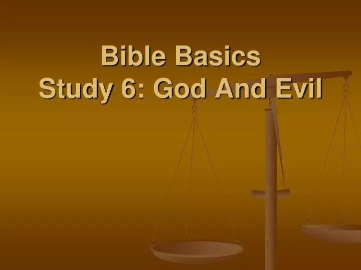 bible basics study 6 god and evil