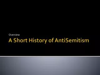A Short History of AntiSemitism