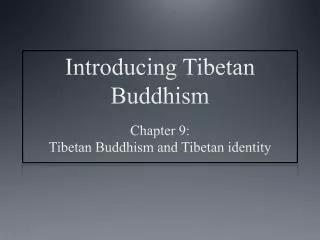 Introducing Tibetan Buddhism