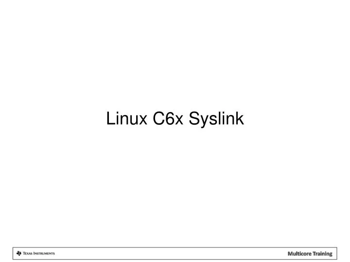 linux c6x syslink