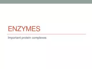 Enzymes