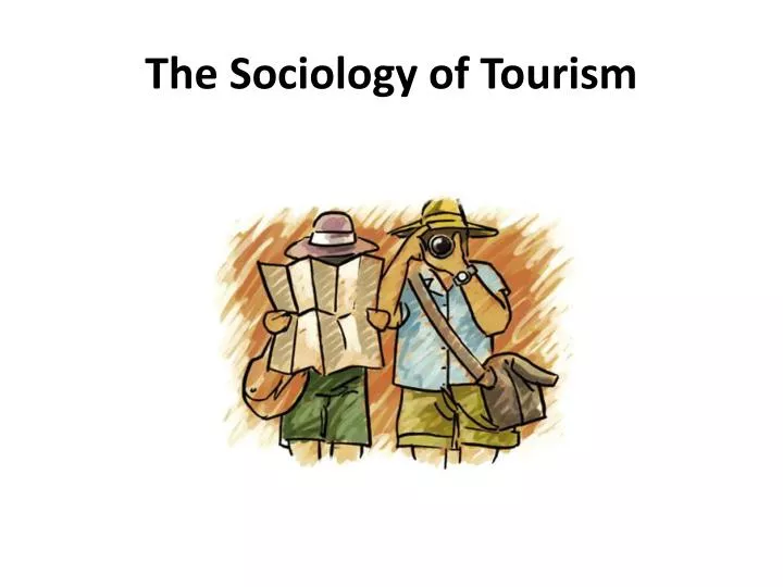 the sociology of tourism