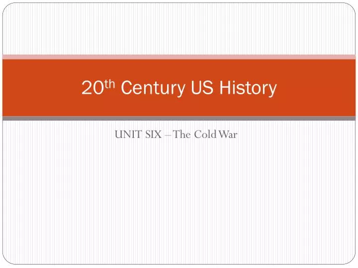 20 th century us history