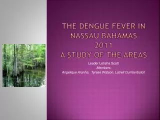 The dengue fever in nassau bahamas 2011 a study of the areas