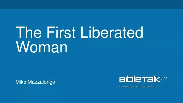 the first liberated woman