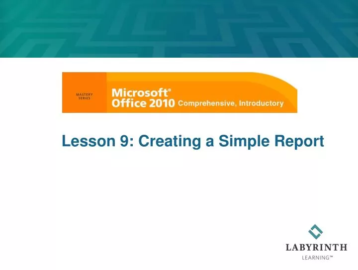 lesson 9 creating a simple report