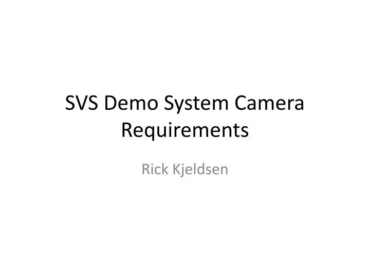 svs demo system camera requirements