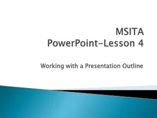MSITA PowerPoint-Lesson 4