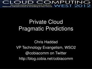 Private Cloud Pragmatic Predictions