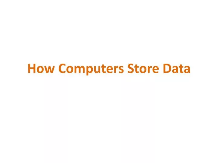 how computers store data