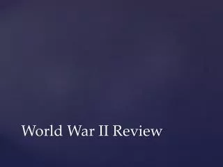 World War II Review