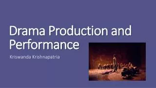 Drama Production and Performance