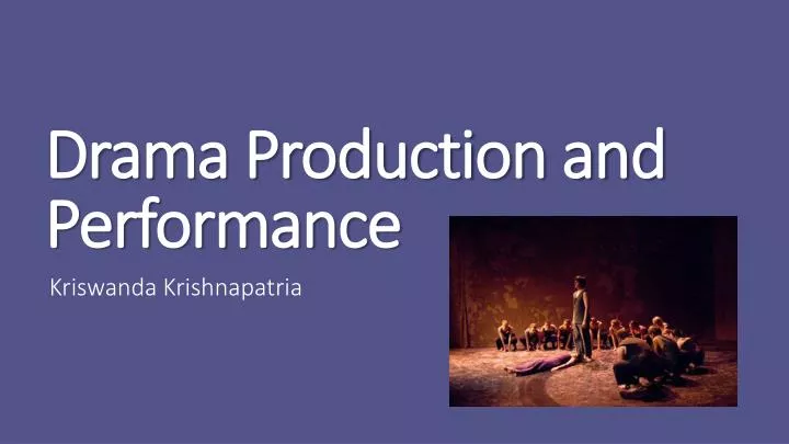 drama production and performance