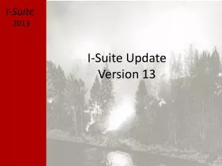 I-Suite Update Version 13