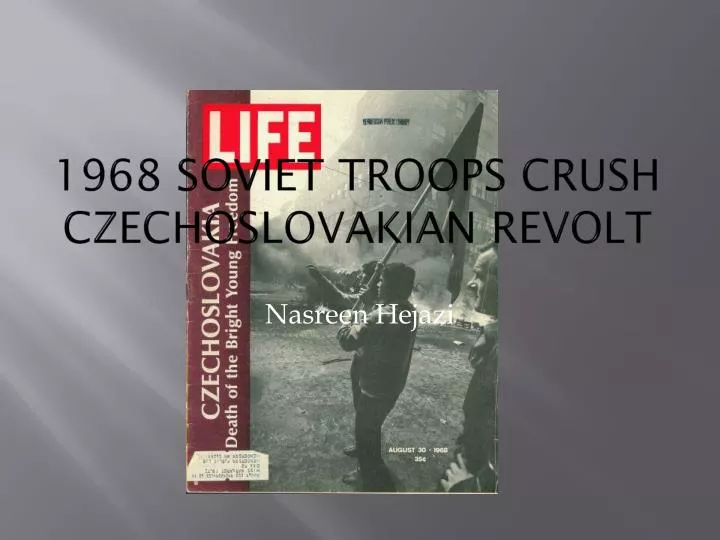 1968 soviet troops crush czechoslovakian revolt