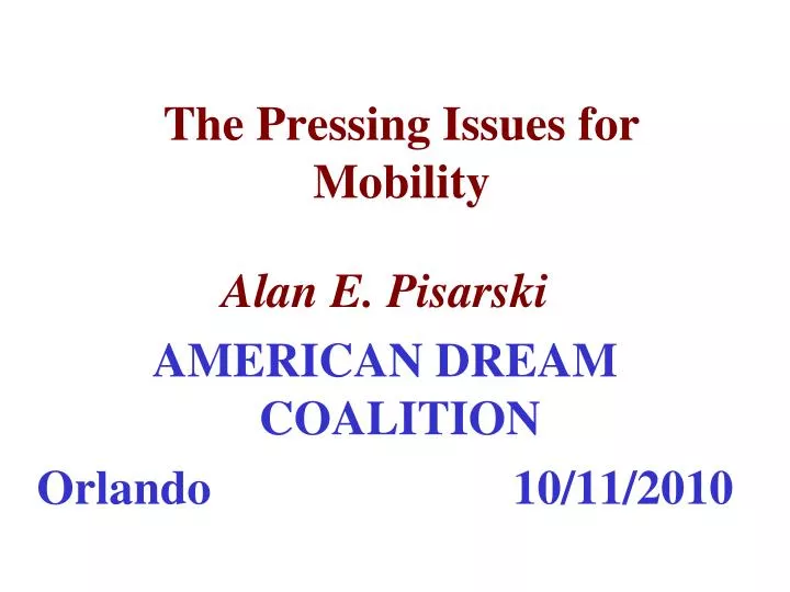 the pressing issues for mobility