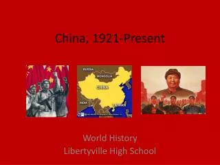 China, 1921-Present