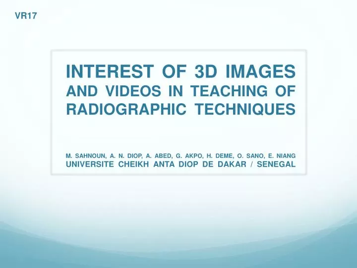 interest of 3d images and videos in teaching of radiographic techniques