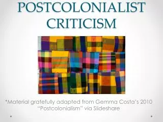 POSTCOLONIALIST CRITICISM