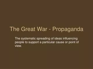 The Great War - Propaganda