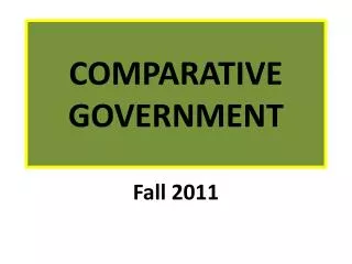 COMPARATIVE GOVERNMENT