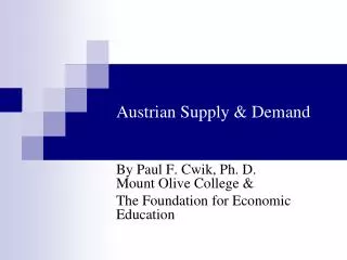 Austrian Supply &amp; Demand