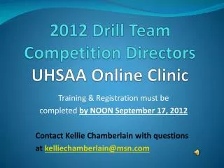 2012 Drill Team Competition Directors UHSAA Online Clinic
