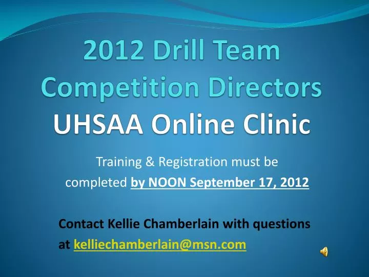2012 drill team competition directors uhsaa online clinic