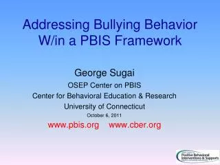 Addressing Bullying Behavior W/in a PBIS Framework