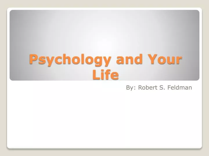 psychology and your life